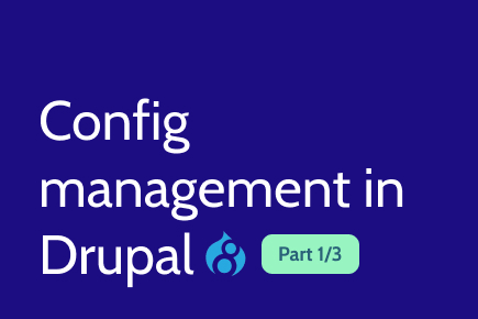 Config management in Drupal