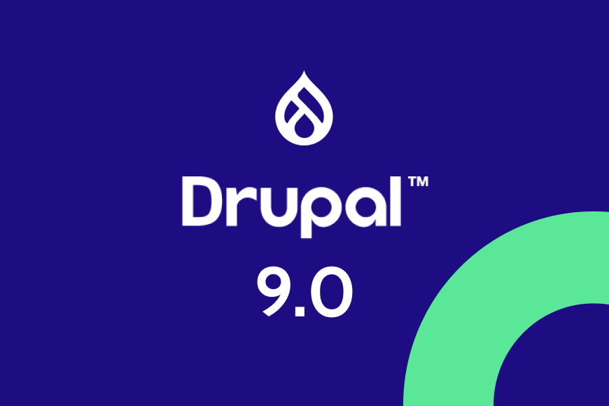 Drupal 9 is here! All you need to know about the new release