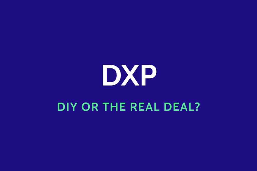 DXP: DIY or REAL 